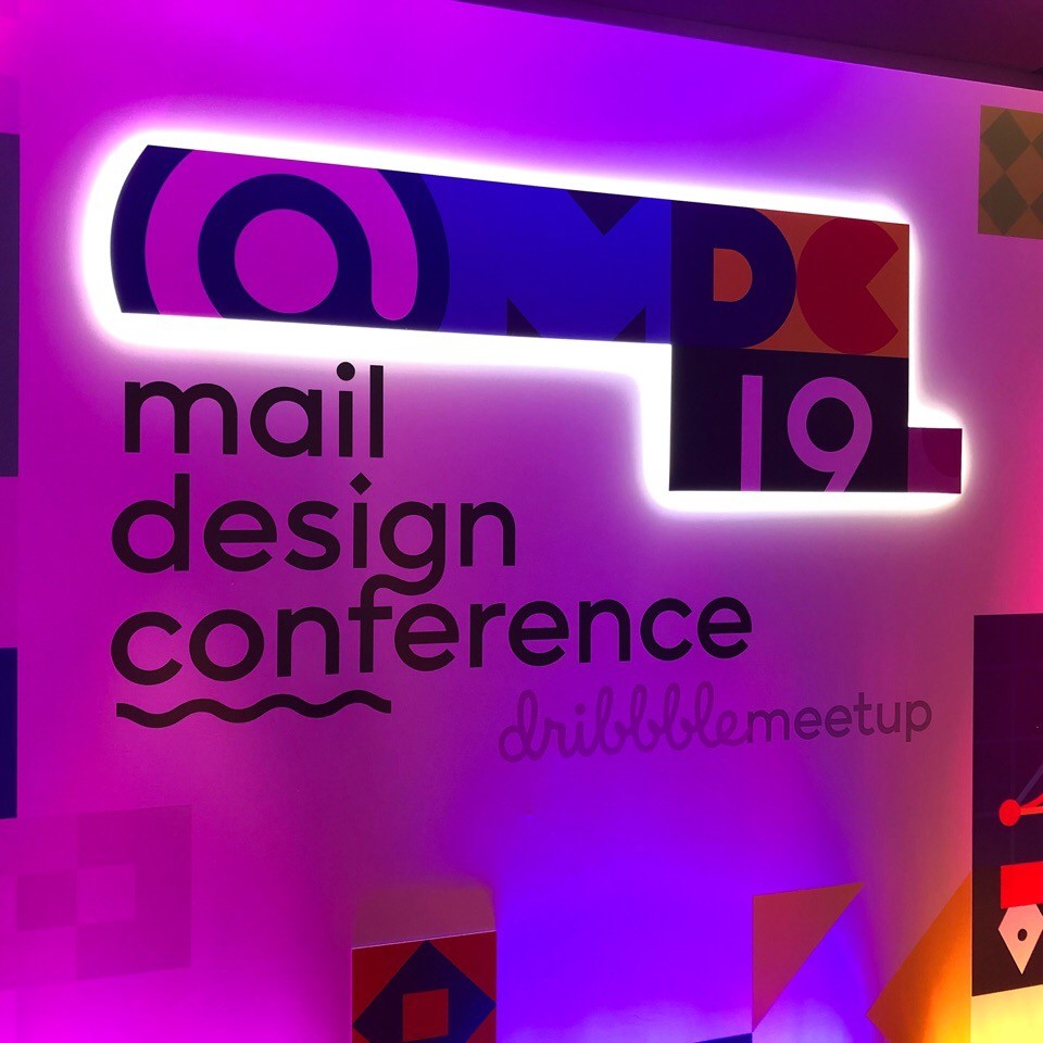 Mail Design Conference 2019 (Dribbble Meetup)